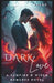 Dark Love: A Vampire & Witch Romance Novel by Christina Heart