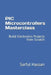 PIC Microcontrollers Masterclass: Build Electronics Projects from Scratch by Sarful Hassan