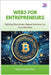 Web3 for Entrepreneurs: Building Blockchain-Based Solutions for Your Business by Klobuchar, Mazie