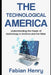 The Technological America: Understanding the Power of technology in America and the West by Fabian Henry
