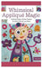 Whimsical Appliqué Magic: Crafting Playful, Artistic Designs for Quilts, Pillows, and More by Villa Faiz
