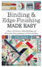 Binding & Edge-Finishing Made Easy: Unlock the Secrets to Beautiful Edges and Binding for Every Quilting and Sewing Project by Zubi Amorin