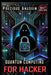 Quantum Computing for Hackers: From Basics to Advanced by Precious Anusiem