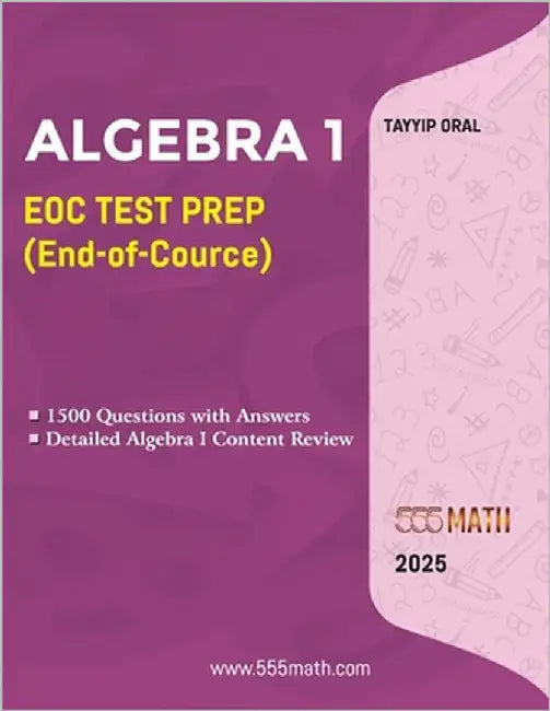 Algebra 1 Eoc Test Prep: Algebra 1 (End -Of- Course) by Oral, Tayyip
