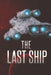 The Last ship by Jason Kyle Turner