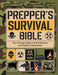 Prepper's Survival Bible; The Ultimate Guide to Self-Sufficiency and Disaster Preparedness by Dr Riba Palma