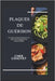 Plaques de Guérison: Un guide nutritionnel pour la vie après une chirurgie de la vésicule biliaire by Chauvet, Cher