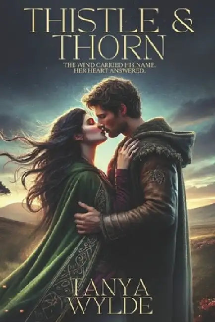 Thistle & Thorn by Tanya Wylde