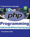 PHP Programming: Versatile, Server-Side, Multi-Purpose Programming Language by Theophilus Edet