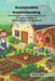 Sustainable Homesteading: A Practical Guide to Self-Sufficiency for Beginners by Austin Britt