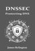Dnssec: Protecting the Domain Name System by James Relington