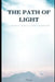 The Path of Light: A Journey Through Sunni Mysticism by M. Aa
