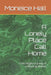 A Lonely Place Call Home: Child Neglect by way of a Working Mother by Moneice Hall
