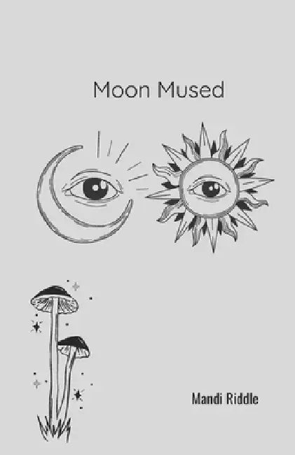 Moon Mused by Mandi Riddle