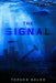 The Signal by Topher Kaler