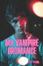My Vampire Bromance: Vol. 1 by J. W. Klaeis