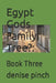 Egypt Gods Family Tree?: : Book Three by Denise Pinch