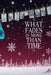 What Fades Is More Than Time by Stardust Lu