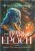 The Dark Epoch: Quest for the LightSeeker by Cucchiarelli, Trent