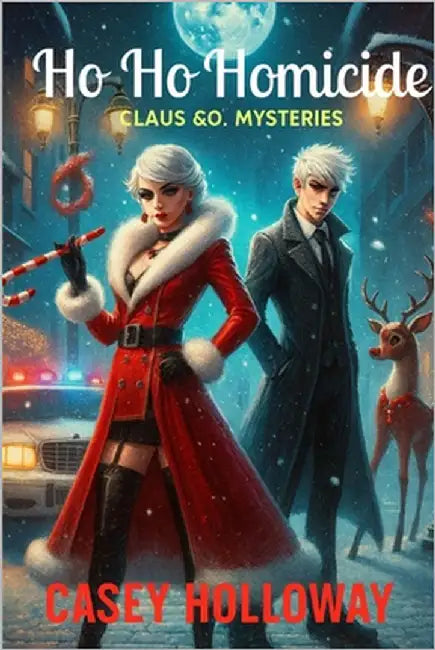 Ho Ho Ho Homicide by Holloway, Casey