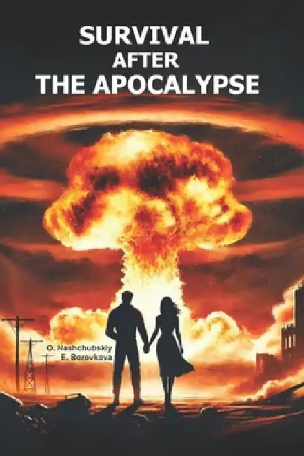 Survival after the apocalypse. by Oleg Nashchubskiy