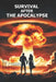 Survival after the apocalypse. by Oleg Nashchubskiy