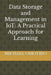 Data Storage and Management in IoT: A Practical Approach for Learning by Michael O. Omoyibo
