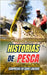 Historias de Pesca: Sorpresas en cada lanzada by Brothers, VC