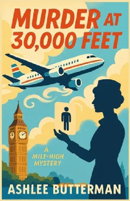 Murder at 30,000 Feet by Ashlee Butterman