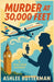 Murder at 30,000 Feet by Ashlee Butterman