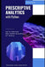 Prescriptive Analytics with Python: Data-Driven Decision Making at Scale by Hayden Van Der Post