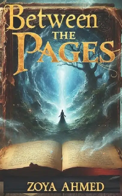 Between the Pages by Zoya Ahmed