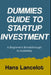 Dummies Guide to Start Up Investment: A Beginner's Breakthrough to Business by Hans Lancelot
