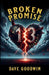 Broken Promise by Dave Goodwin