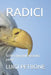 Radici: Scritti giovanili seconda parte by Luigi Petrone