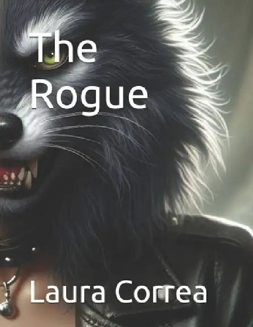 The Rogue by Laura Correa