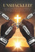 Unshackled: Insights and Strategies to Breaking the Chains of Por-Nography and All Negative Addictions by Daniel Don Okogie