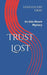 Trust Lost