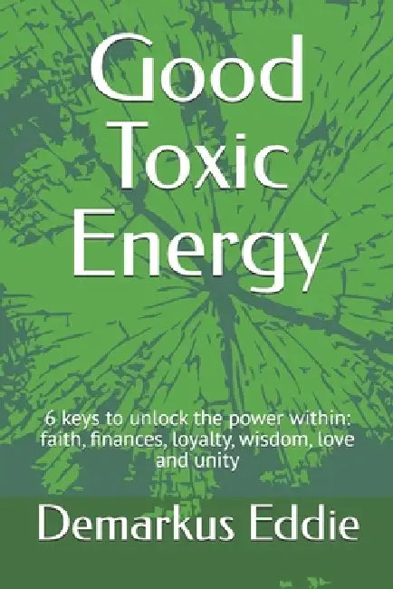 Good Toxic Energy