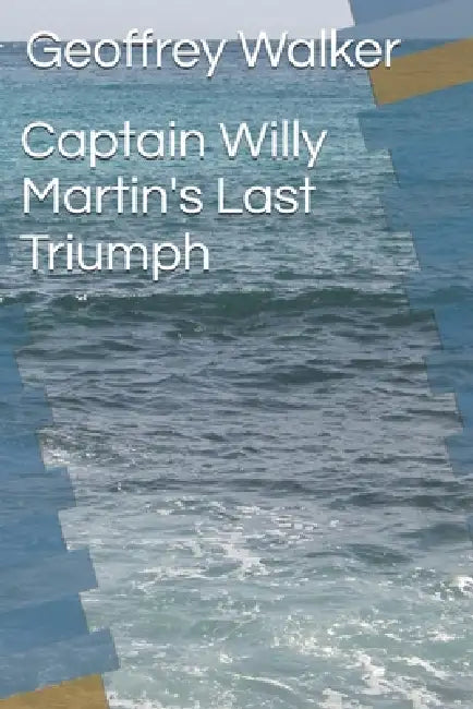 Captain Willy Martins Last Triumph