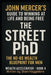 Jon Mercer's Guide for Winning at Life and being Free Book 4: Street PhD: The No-BS Wealth Blueprint for Men Old and Young: The Wealth Accelerator Boo by Shain Haggadone