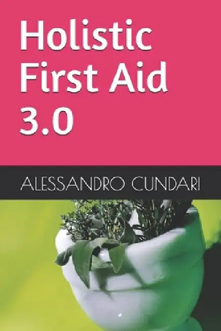 Holistic First Aid 3.0 by Alessandro Cundari