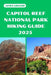 Capitol Reef National Park Hiking Guide 2025: Discover the Best Trails and Scenic Routes by James Gregor