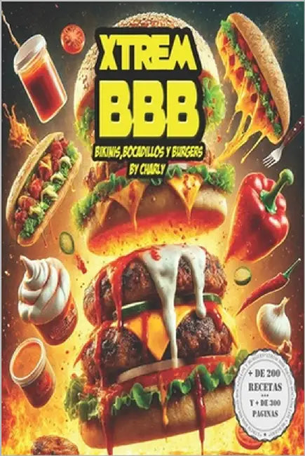 Xtrem BBB Bikinis, Bocadillos y Burgers by Fe, Charly