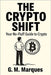 The Crypto Shift: Your No-Fluff guide to Crypto by Marques, G. M.