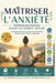 Maîtriser l'anxiété - Techniques douces pour un esprit apaisé: Techniques naturelles pour vaincre l'anxiété retrouver la sérénité au quotidien Respira by Ahmed Salmi, Ahmed S