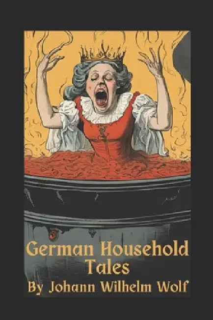 German Household Tales by Robert Costic