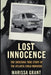 Lost Innocence: The Shocking True Story of the Atlanta Child Murders by Marissa Grant