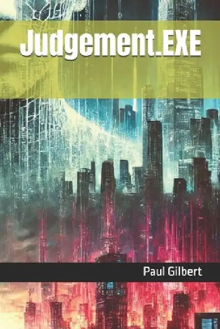 Judgement.EXE by Paul Gilbert
