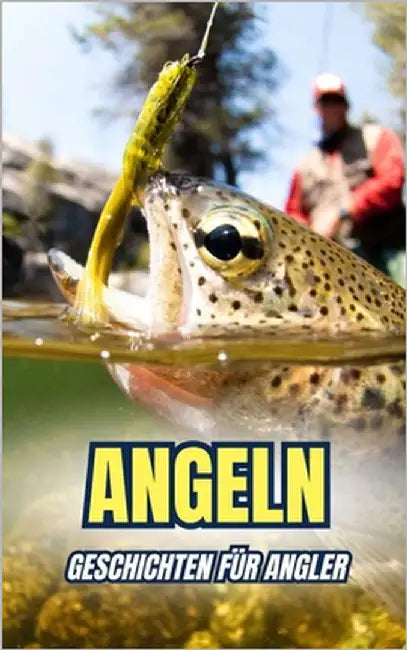 Angeln: Geschichten für Angler by Brothers, VC
